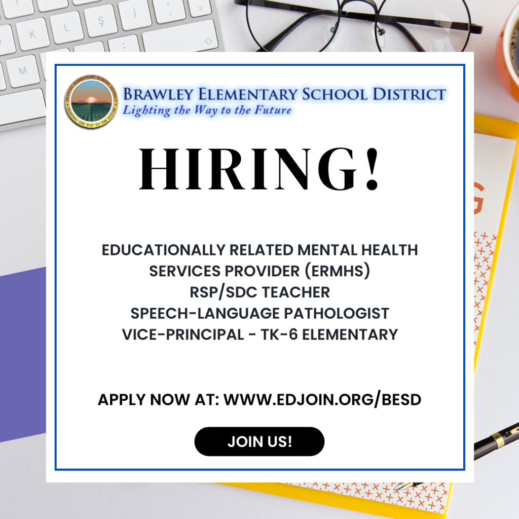 We are hiring! Apply now at www.edjoin.org/besd. Come join our team!